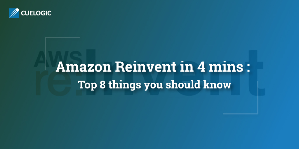 Amazon Reinvent in 4 mins Top 8 things you should know FeedsFloor
