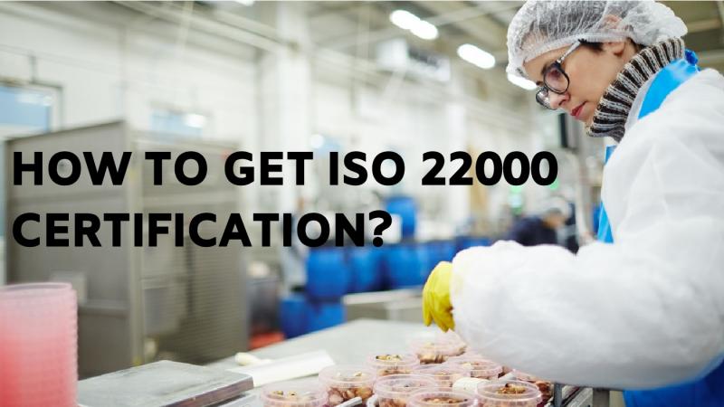 How to get ISO 22000 Certification?