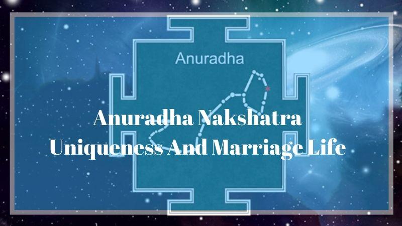 Anuradha Nakshatra Uniqueness And Marriage Life Anuradha Nakshatra