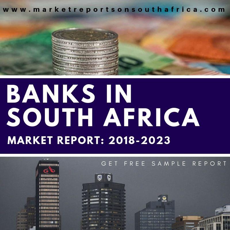 south africa banks market report-www.marketreportsonsouthafrica.com