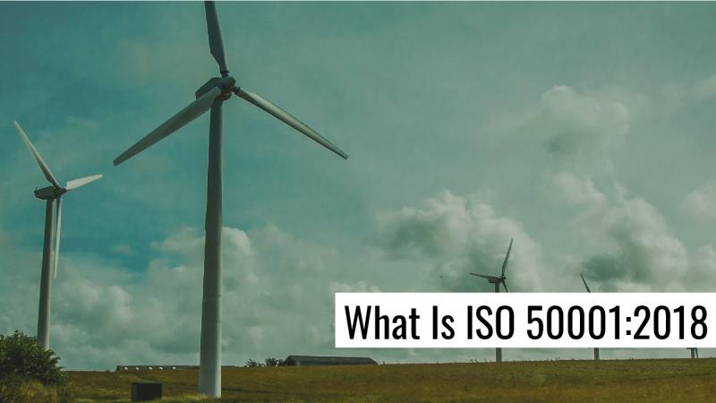 What Is ISO 50001:2018