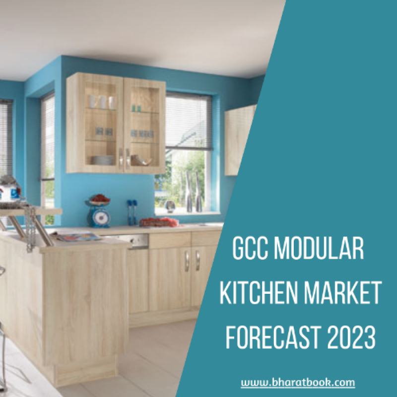 GCC Modular Kitchen Market Industry Trends, Growth, Demand, Share, Opportunities and Forecast 2018-2023 GCC Modular Kitchen Market