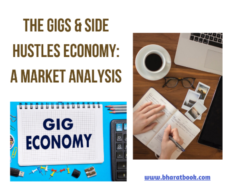 The Gigs & Side Hustles Economy: Market Research Report Gigs & Side Hustles Economy