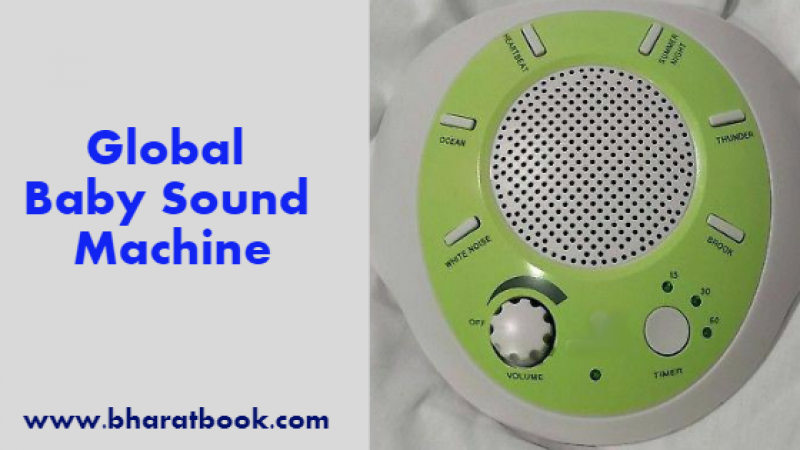 Global Baby Sound Machine Market : Size, Outlook, Trend and Forecast 2019-2024