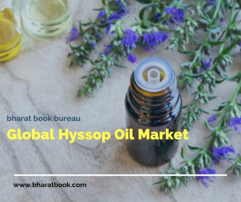 Global Hyssop Oil Market : Analysis and Opportunity Assessment 2015-2025