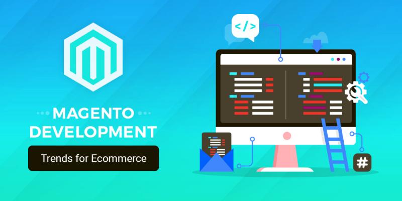 Top Magento Development Trends That Changed The E-commerce Business