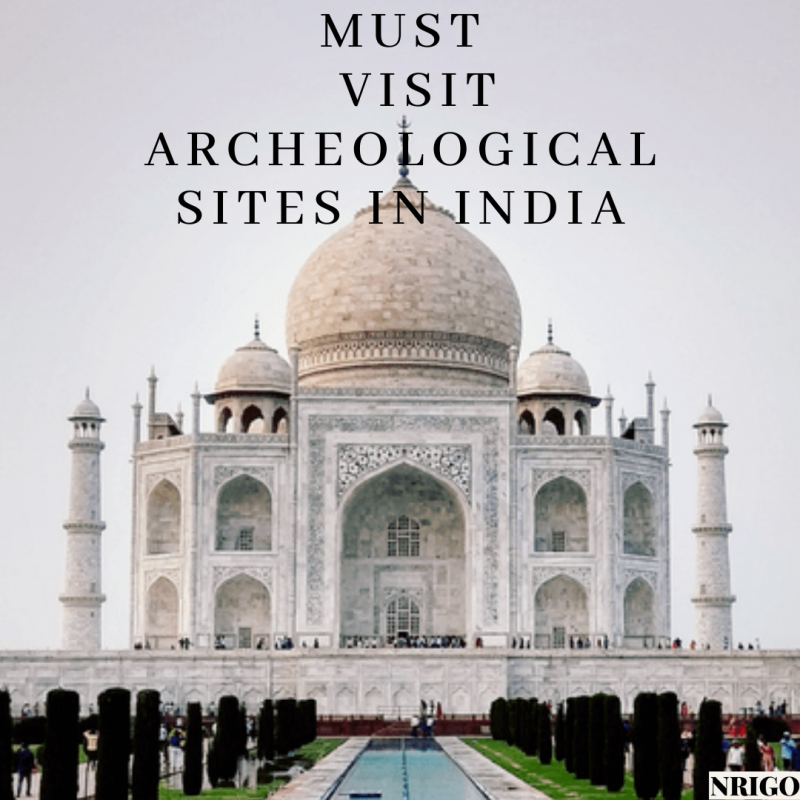 Must Visit Archeological sites in India