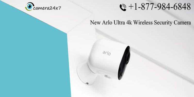 What’s New Arlo Ultra 4k Wireless Security Camera Offers to its Users