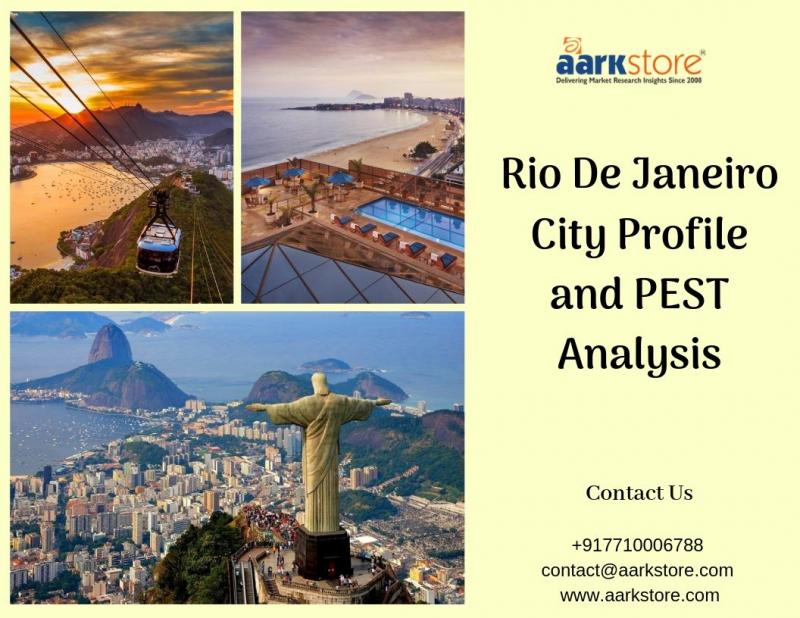 Rio De Janeiro City Profile and PEST Analysis