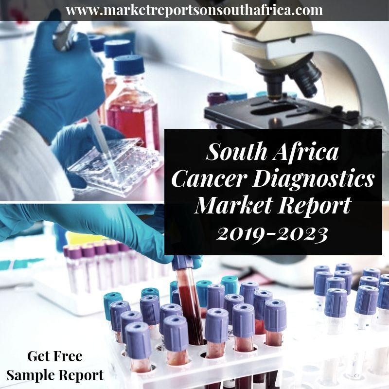 south africa cancer diagnostics market research report
