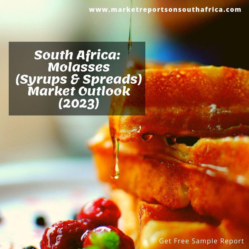 Molasses (Syrups & Spreads) Market Opportunities and Outlook to 2023-MarketReportsonSouthAfrica.com