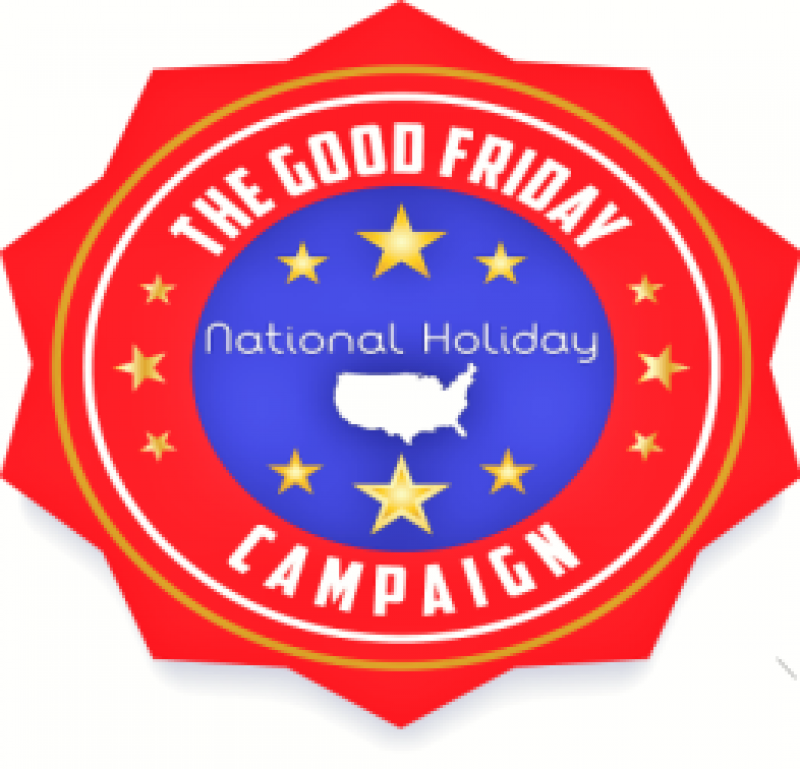 ‘We the People’…Good Friday National Holiday Campaign supports Senate bill to establish Good Friday as a public holiday in New York State