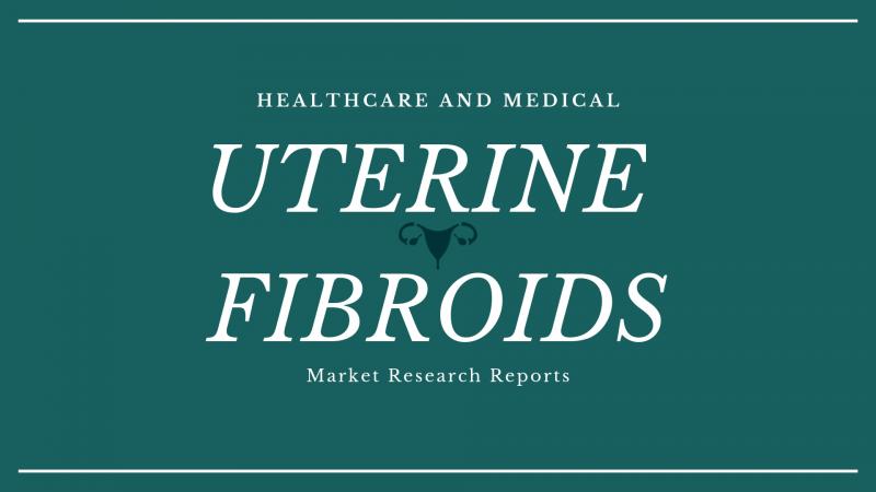 Uterine fibroids - Market Insight