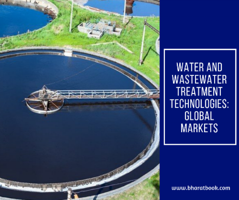 Water and Wastewater Treatment Technologies: Global Markets
