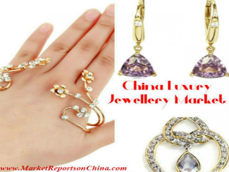 http://www.marketreportsonchina.com/consumer-goods-market-research-reports-24128/luxury-jewellery-china.html