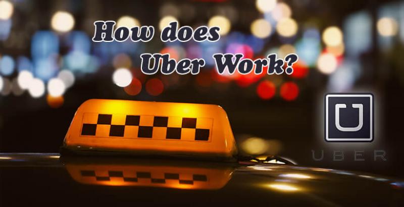 how-does-uber-work