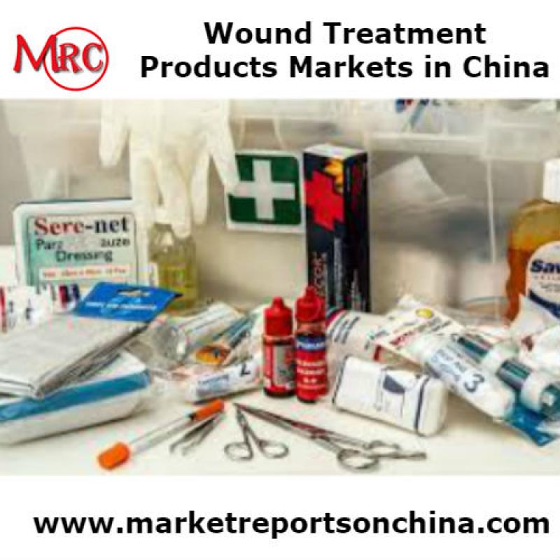 Wound Treatment Products Markets in China Forecast - 2023 Wound Treatment Products