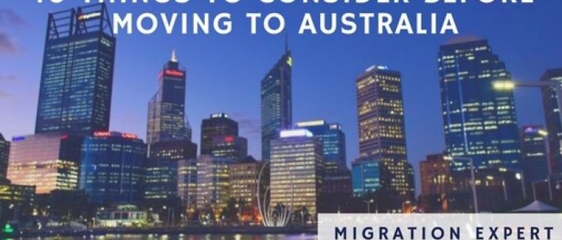 10 Things To Consider Before Moving to Australia