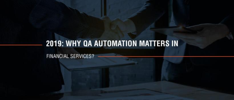 Why QA Automation Matters in Financial Services