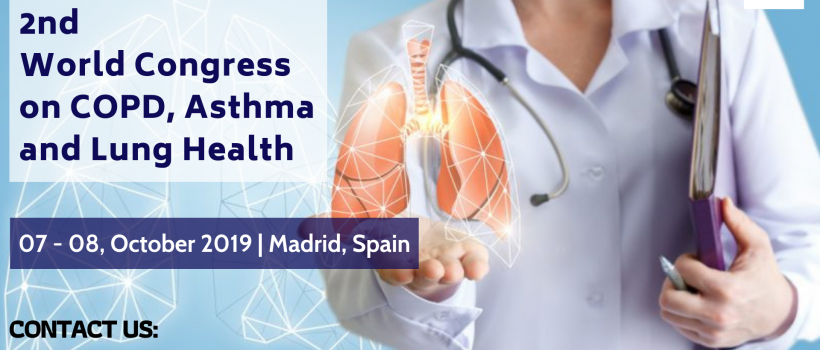 2nd World Congress on COPD, Asthma and Lung Health is going to held in Madrid, Spain during 07 - 08, October 2019. Register for respiratory conferences 2019 now.