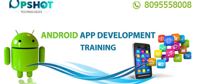  Android and Mobile app development Training Institute Centre in Bangalore