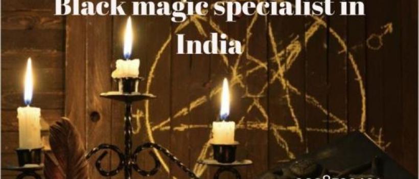 Black magic specialist in India