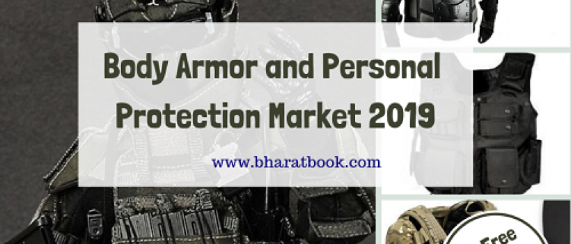 Body Armor and Personal Protection Market 