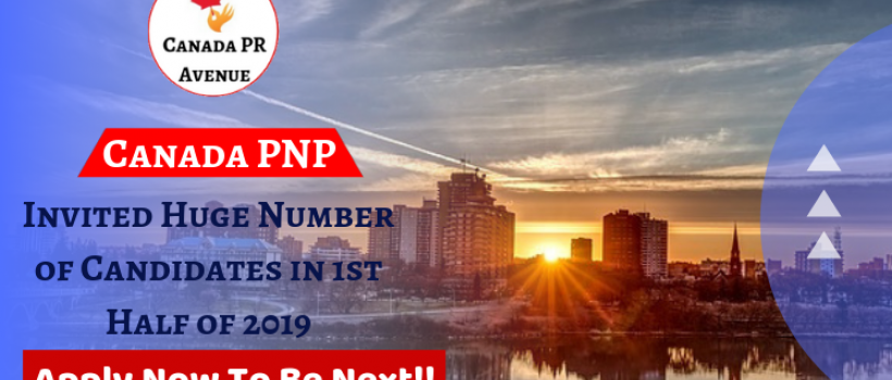 Canada PNPs Invited Huge Number of Candidates in 1st Half of 2019
