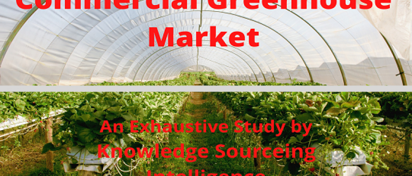  Commercial Greenhouse Market