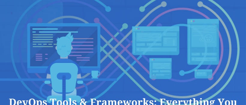 DevOps Tools & Frameworks
