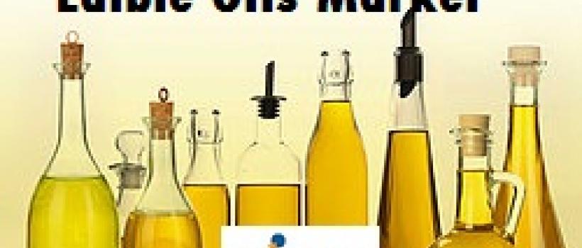 Edible Oils Market