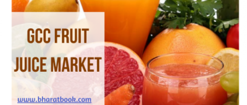 GCC Fruit Juice Market