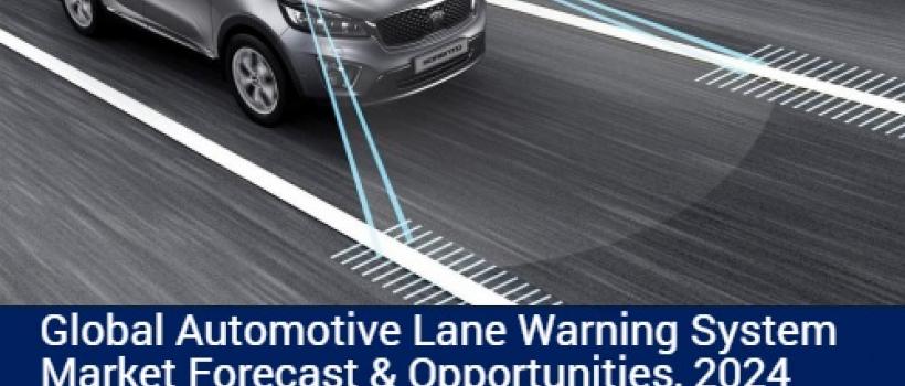 Automotive Lane Warning System Market