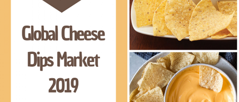 Cheese Dips Market 