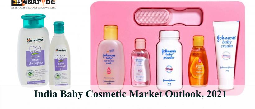 India Baby Cosmetic Market Outlook, 2021