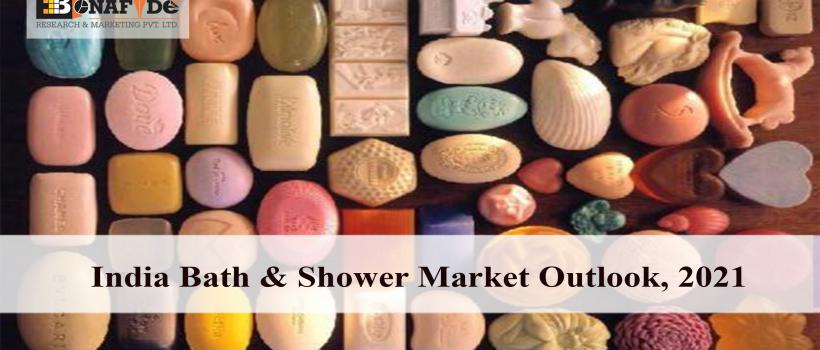 India Bath & Shower Market Outlook, 2021