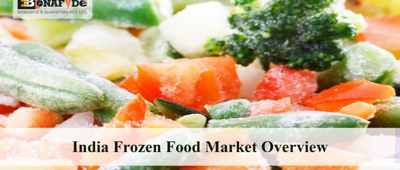 India Frozen Food Market Overview