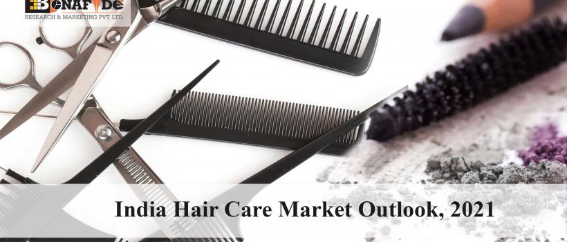 India Hair Care Market Outlook, 2021