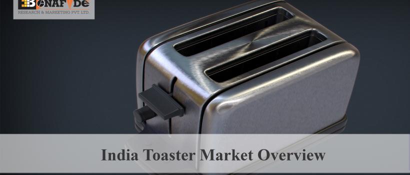India Toaster Market Overview