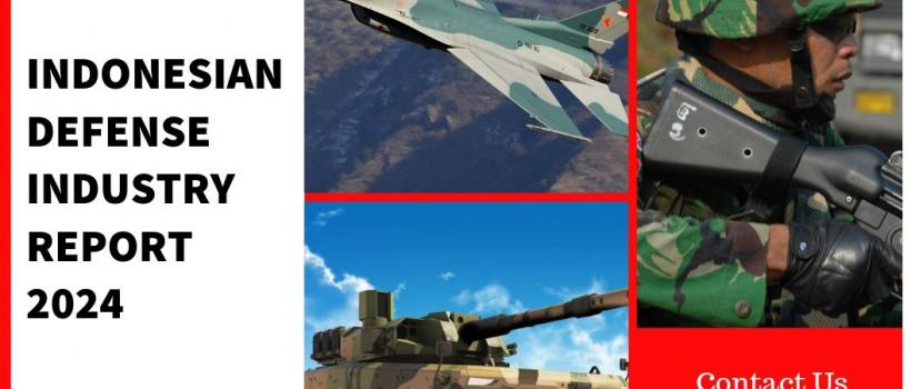 Indonesian Defense Industry Report 2024
