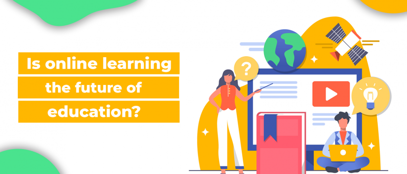 Is Online Learning The Future Of Education?