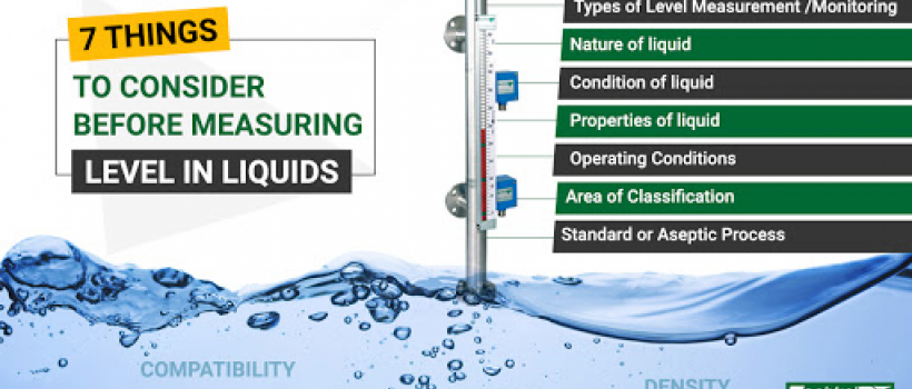 Key factors to consider before measuring level of liquids