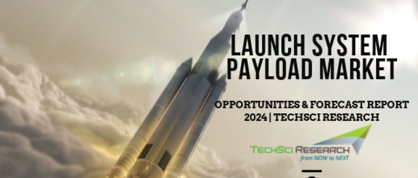 Global Launch System Payload Market