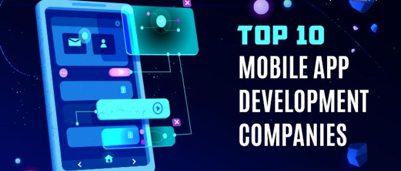 List of Top Mobile App Development Companies of 2019
