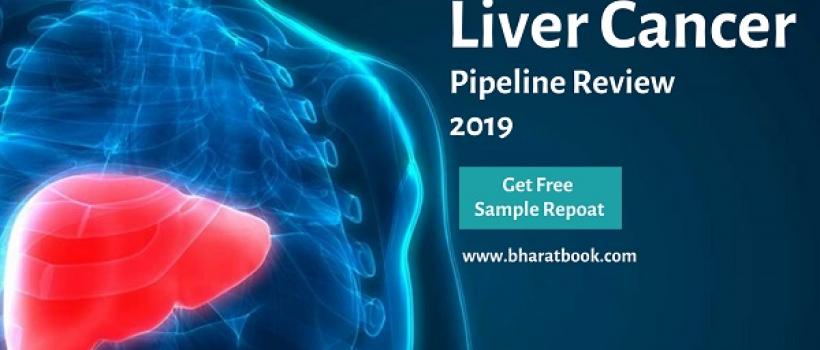 Liver cancer - Pipeline Review, 2019