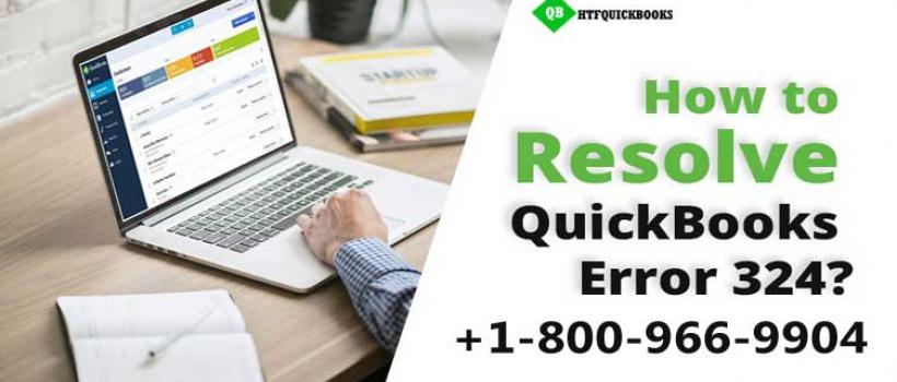 Resolve QuickBooks Banking error 324 with the QuickBooks Error Support Resolve QuickBooks Banking error 324 with the QuickBooks Error Support