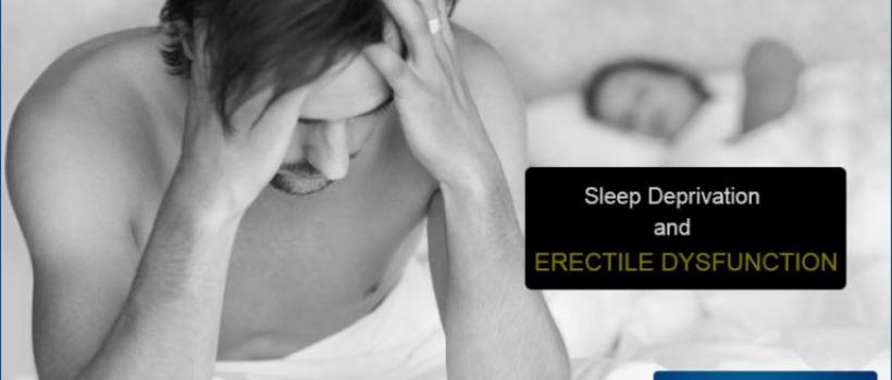 Sleep Deprivation and Erectile Dysfunction