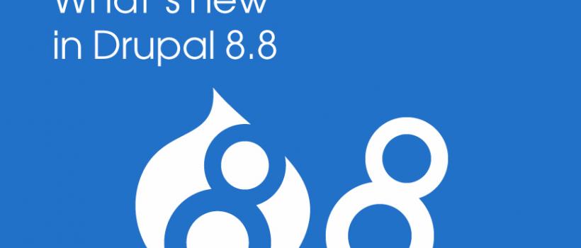 What Drupal 8.8 Release offers to Enterprise Website Development?