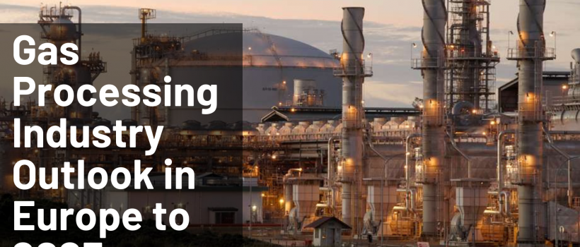 Gas Processing Industry Outlook in Europe to 2023