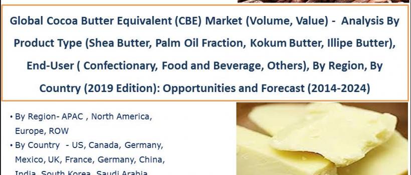 Global Cocoa Butter Equivalent (CBE) Market